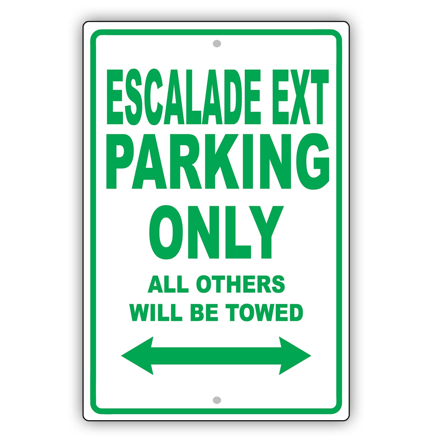 Cadillac Escalade Ext Parking Only Others Will Be Towed Aluminum Decor Garage Sign