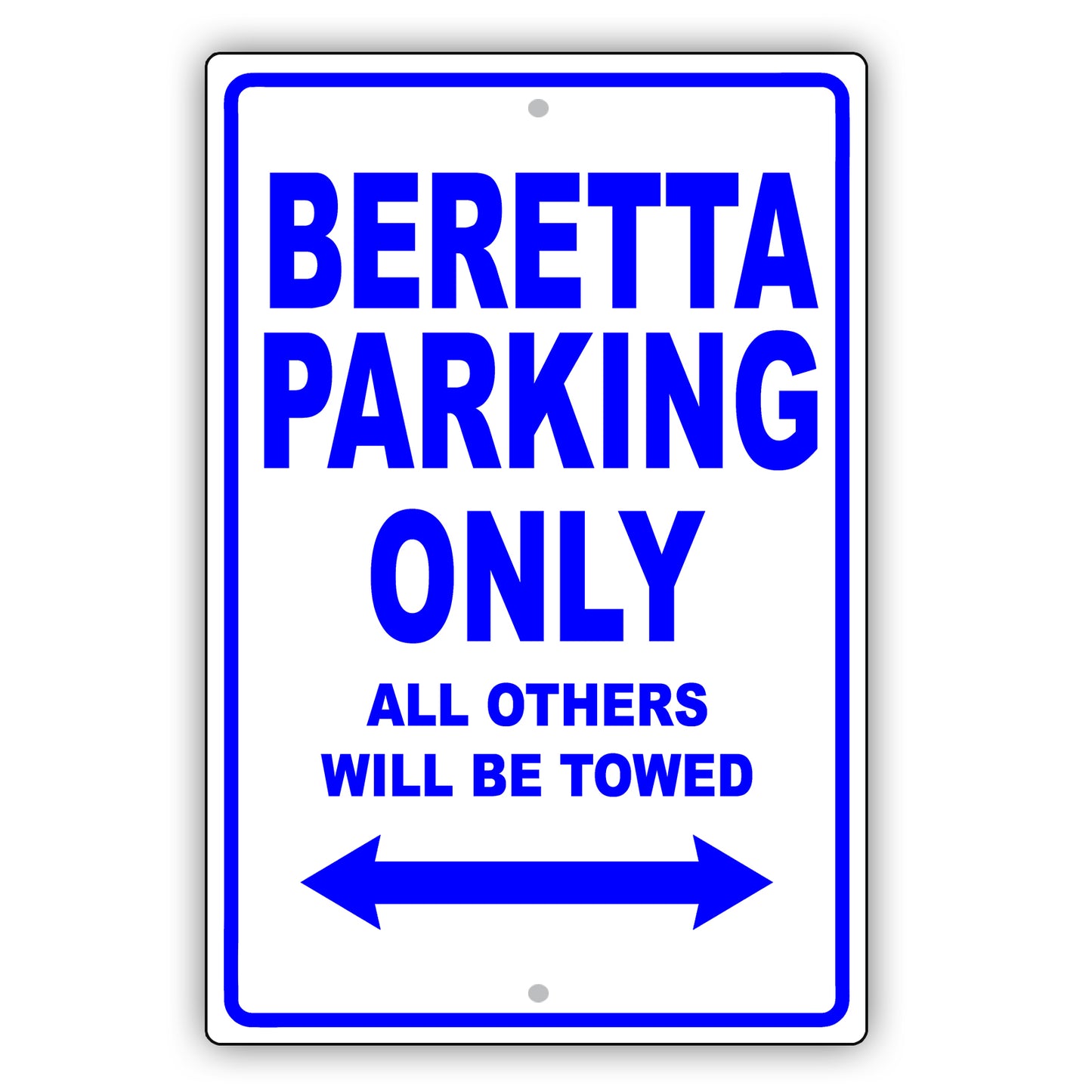 Chevrolet Beretta Parking Only All Others Will Be Towed Aluminum Decor Garage Sign