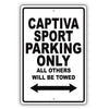 Chevrolet Captiva Sport Parking Only All Others Will Be Towed Aluminum Garage Sign