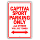Chevrolet Captiva Sport Parking Only All Others Will Be Towed Aluminum Garage Sign