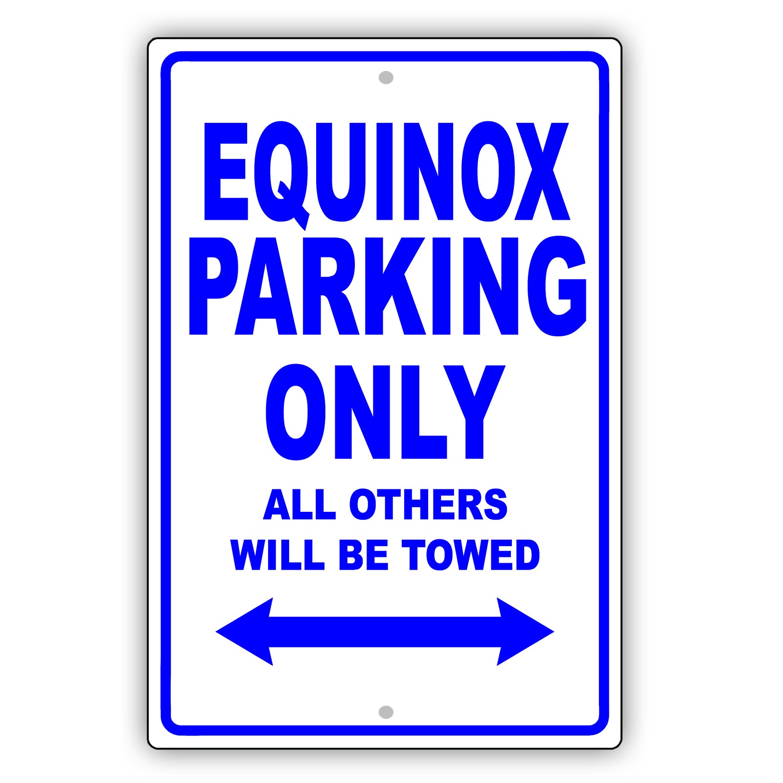 Chevrolet Equinox Parking Only All Others Will Be Towed Aluminum Decor Garage Sign