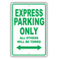 Chevrolet Express Parking Only All Others Will Be Towed Aluminum Decor Garage Sign