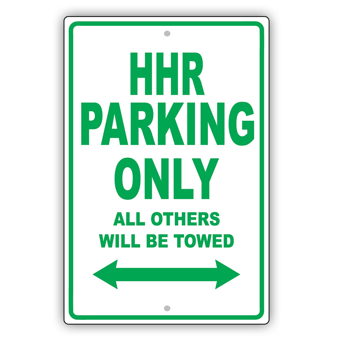 Chevrolet Hhr Parking Only All Others Will Be Towed Aluminum Decor Garage Sign