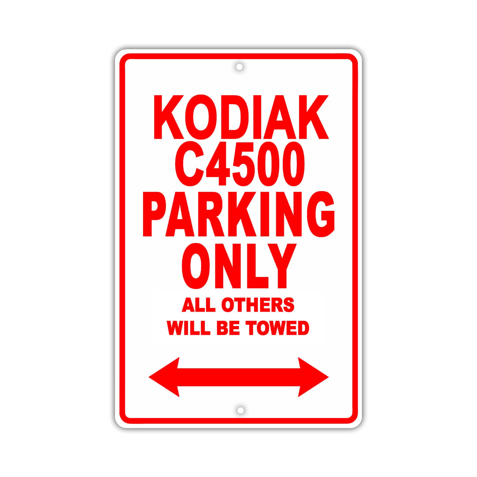 Chevrolet Kodiak C4500 Parking Only All Others Will Be Towed Aluminum Garage Sign