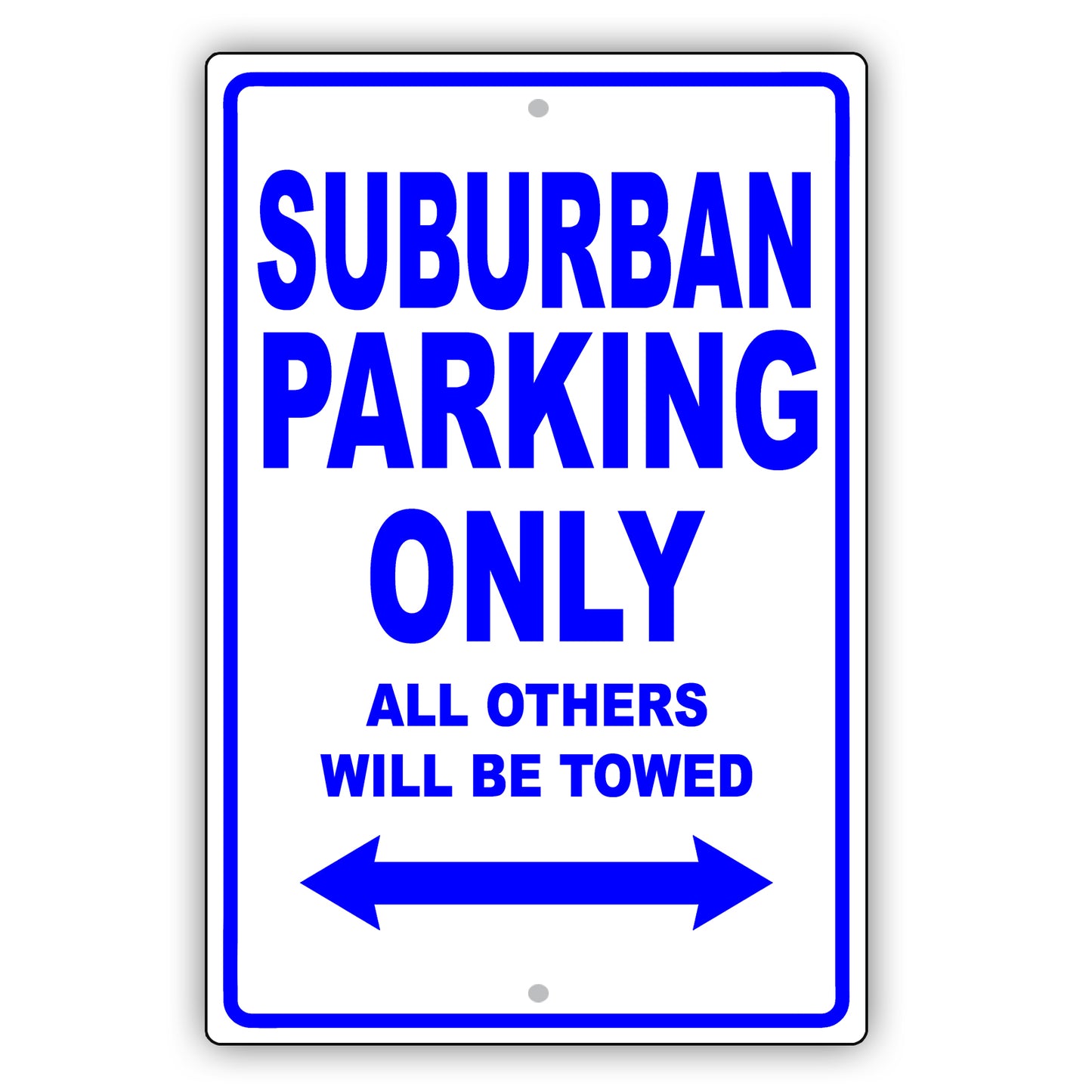 Chevrolet Suburban Parking Only All Others Will Be Towed Aluminum Decor Garage Sign