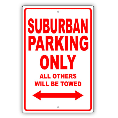 Chevrolet Suburban Parking Only All Others Will Be Towed Aluminum Decor Garage Sign