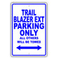 Chevrolet Trailblazer Ext Parking All Others Will Be Towed Aluminum Garage Sign