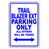 Chevrolet Trailblazer Ext Parking All Others Will Be Towed Aluminum Garage Sign