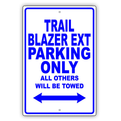 Chevrolet Trailblazer Ext Parking All Others Will Be Towed Aluminum Garage Sign
