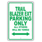 Chevrolet Trailblazer Ext Parking All Others Will Be Towed Aluminum Garage Sign