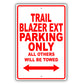 Chevrolet Trailblazer Ext Parking All Others Will Be Towed Aluminum Garage Sign