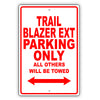 Chevrolet Trailblazer Ext Parking All Others Will Be Towed Aluminum Garage Sign