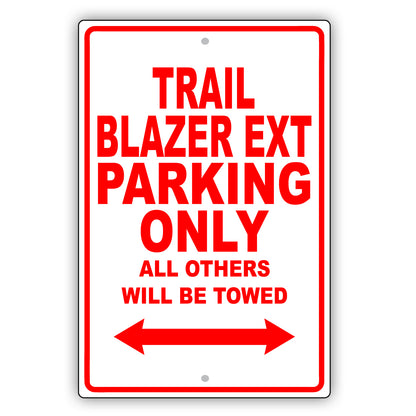 Chevrolet Trailblazer Ext Parking All Others Will Be Towed Aluminum Garage Sign