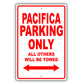 Chrysler Pacifica Parking Only All Others Will Be Towed Aluminum Decor Garage Sign