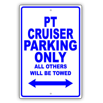 Chrysler Pt Cruiser Parking Only All Others Will Be Towed Aluminum Decor Garage Sign