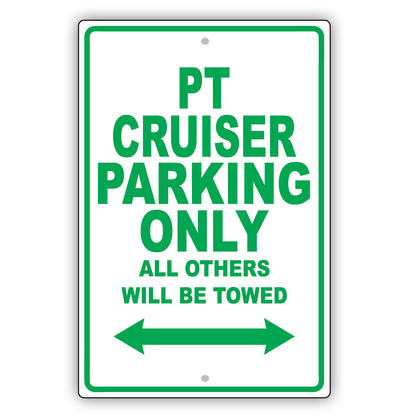 Chrysler Pt Cruiser Parking Only All Others Will Be Towed Aluminum Decor Garage Sign