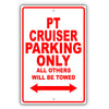 Chrysler Pt Cruiser Parking Only All Others Will Be Towed Aluminum Decor Garage Sign
