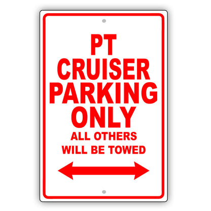 Chrysler Pt Cruiser Parking Only All Others Will Be Towed Aluminum Decor Garage Sign