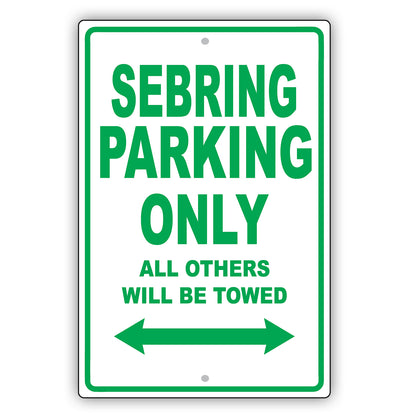 Chrysler Sebring Parking Only All Others Will Be Towed Aluminum Decor Garage Sign