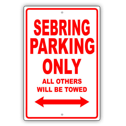 Chrysler Sebring Parking Only All Others Will Be Towed Aluminum Decor Garage Sign