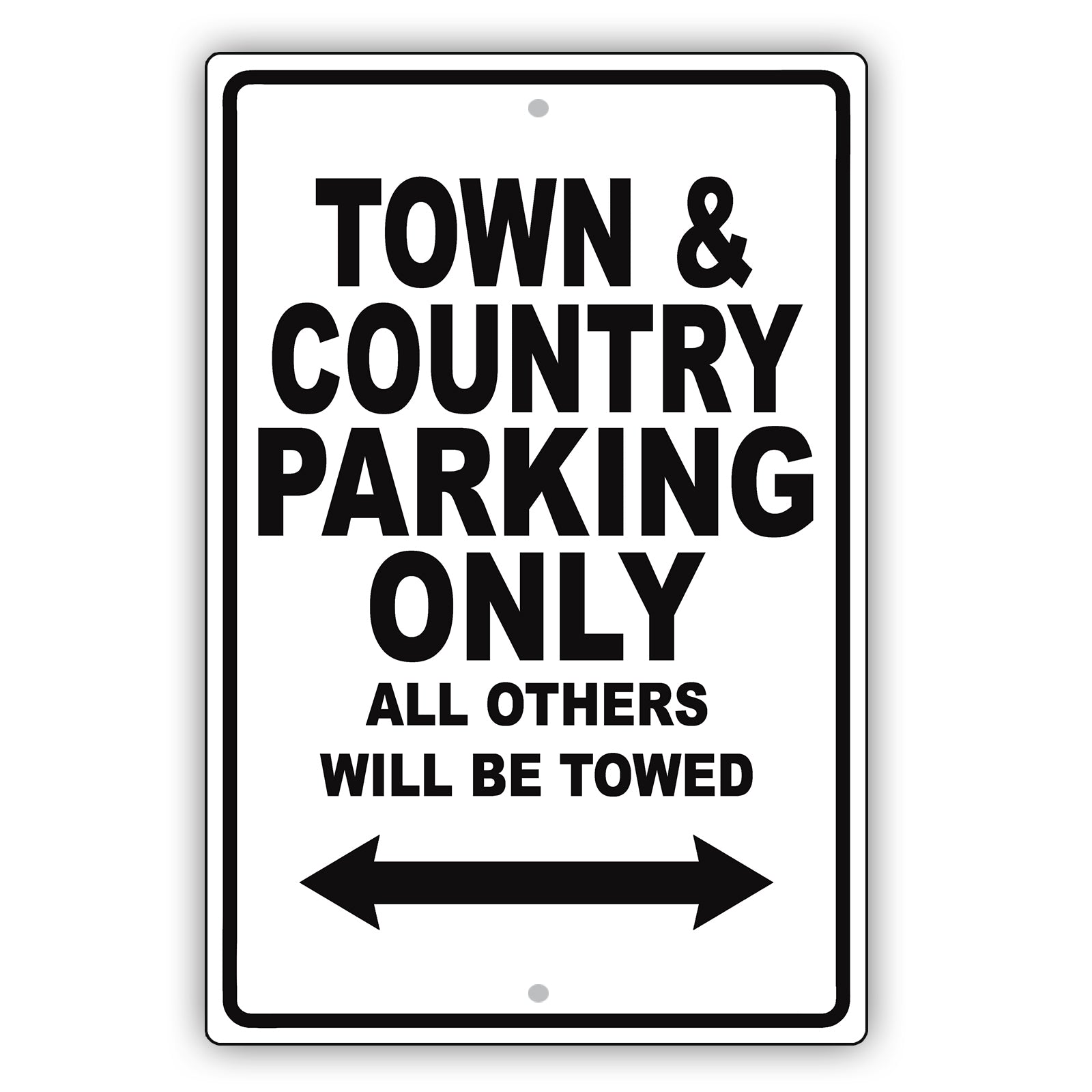 Chrysler Town & Country Parking Only All Others Will Be Towed Aluminum Garage Sign