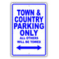 Chrysler Town & Country Parking Only All Others Will Be Towed Aluminum Garage Sign