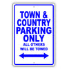 Chrysler Town & Country Parking Only All Others Will Be Towed Aluminum Garage Sign