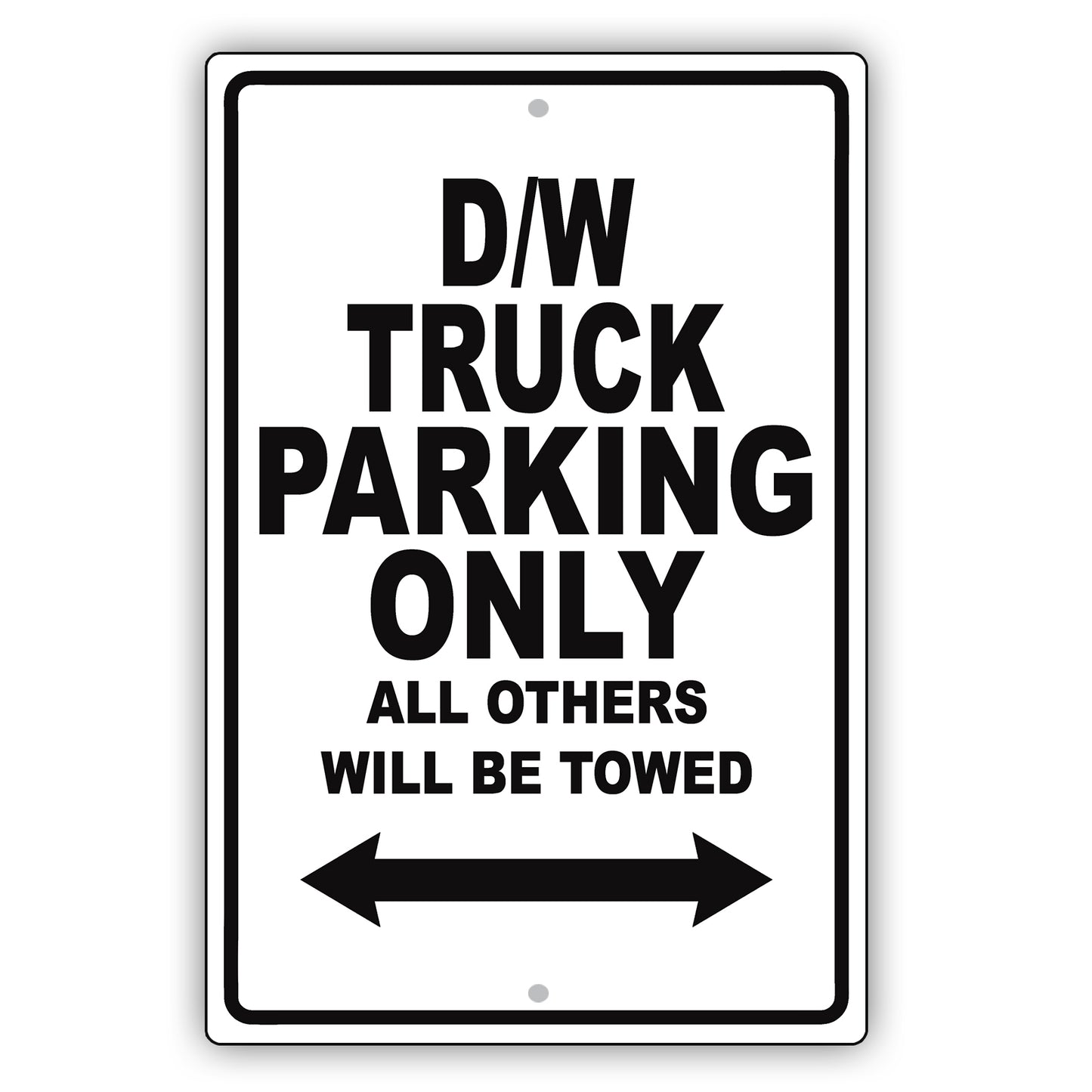 Dodge D/W Truck Parking Only All Others Will Be Towed Aluminum Decor Garage Sign