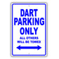 Dodge Dart Parking Only All Others Will Be Towed Aluminum Decor Garage Sign