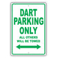 Dodge Dart Parking Only All Others Will Be Towed Aluminum Decor Garage Sign