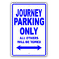 Dodge Journey Parking Only All Others Will Be Towed Aluminum Decor Garage Sign