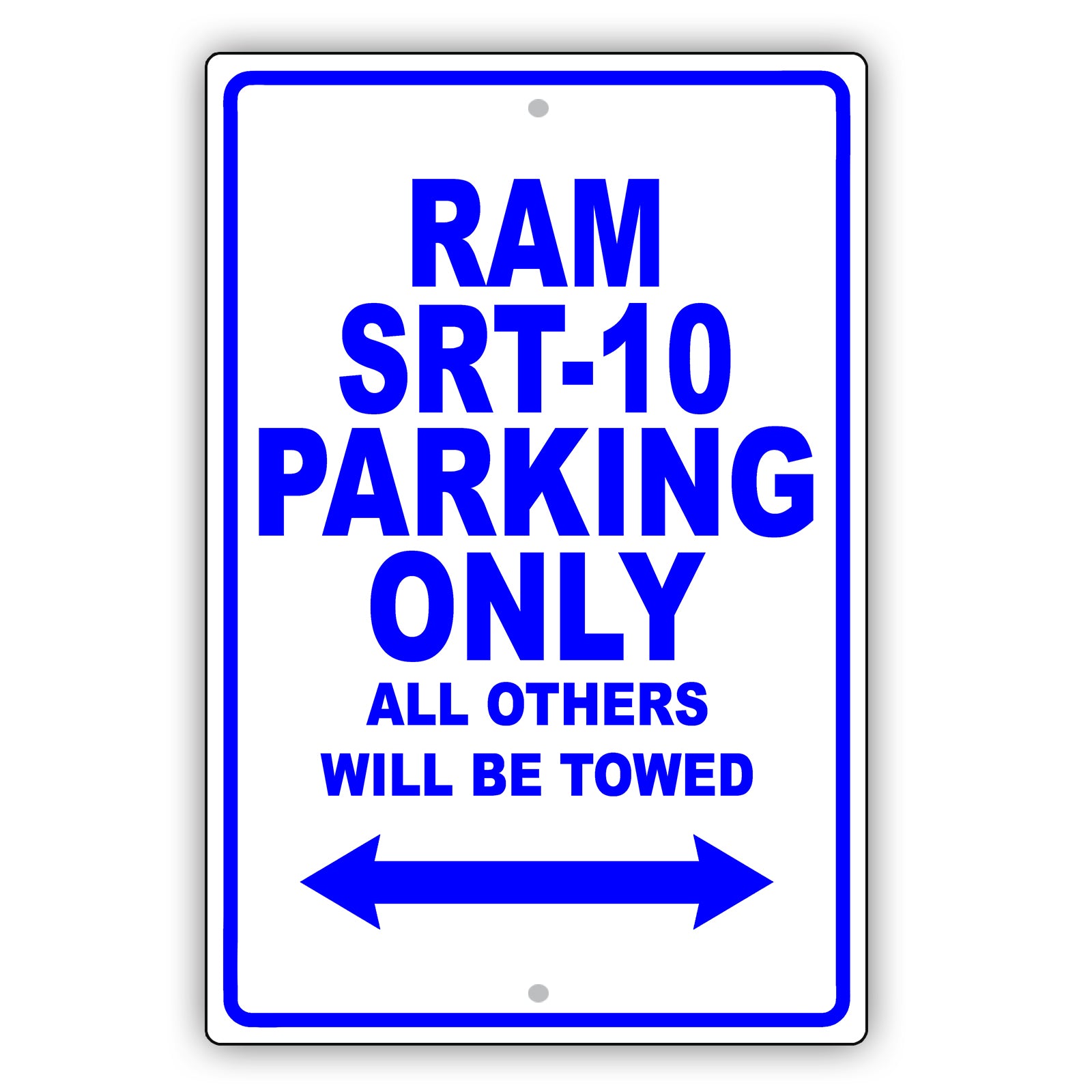 Dodge Ram Srt 10 Parking Only All Others Will Be Towed Aluminum Decor Garage Sign