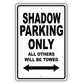 Dodge Shadow Parking Only All Others Will Be Towed Aluminum Decor Garage Sign