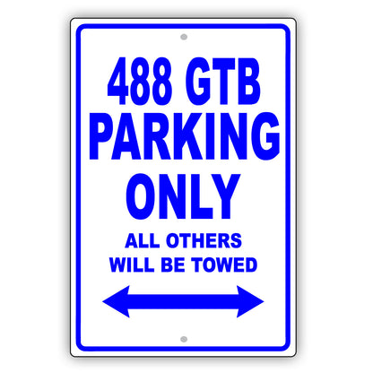 Ferrari 488 Gtb Parking Only All Others Will Be Towed Aluminum Decor Garage Sign