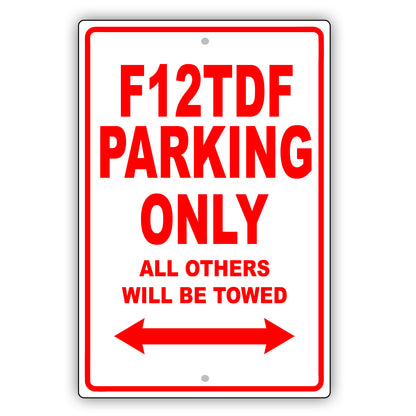 Ferrari F12tdf Parking Only All Others Will Be Towed Aluminum Decor Garage Sign