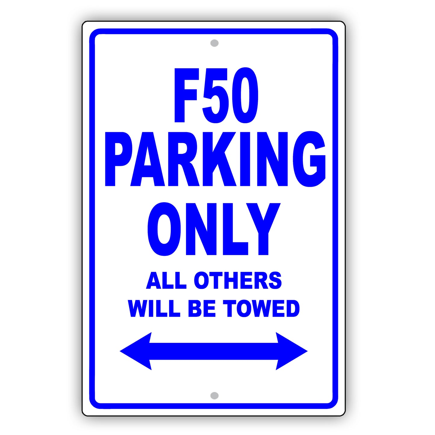 Ferrari F50 Parking Only All Others Will Be Towed Aluminum Decor Garage Sign