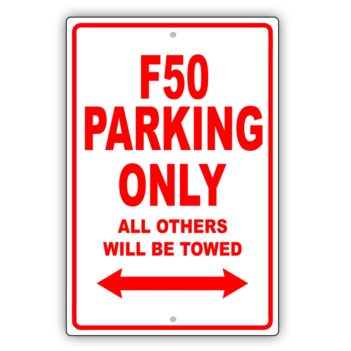Ferrari F50 Parking Only All Others Will Be Towed Aluminum Decor Garage Sign