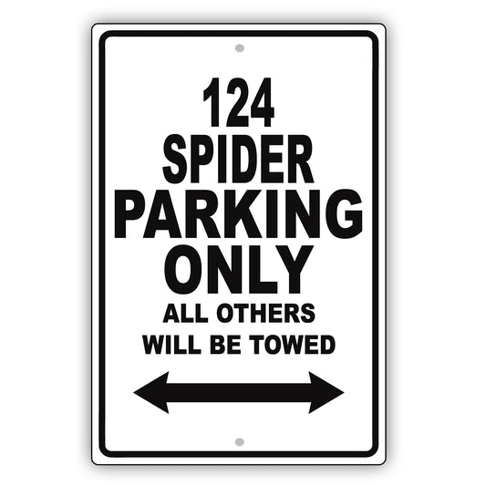 Fiat 124 Spider Parking Only All Others Will Be Towed Aluminum Decor Garage Sign