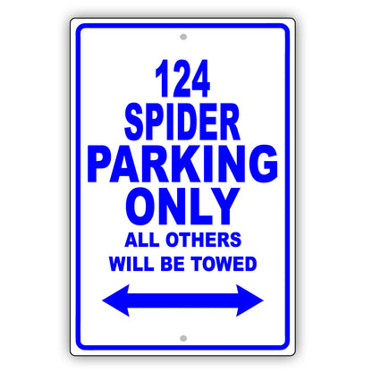 Fiat 124 Spider Parking Only All Others Will Be Towed Aluminum Decor Garage Sign