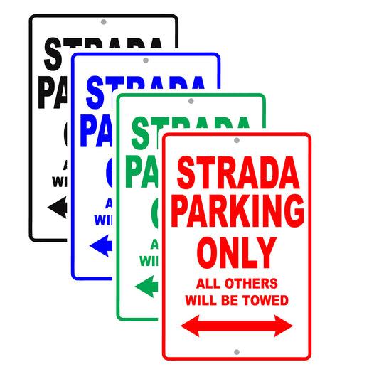 Fiat Strada Parking Only All Others Will Be Towed Aluminum Decor Garage Sign