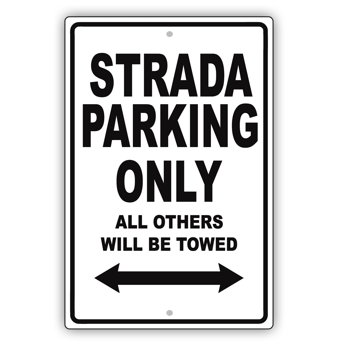 Fiat Strada Parking Only All Others Will Be Towed Aluminum Decor Garage Sign