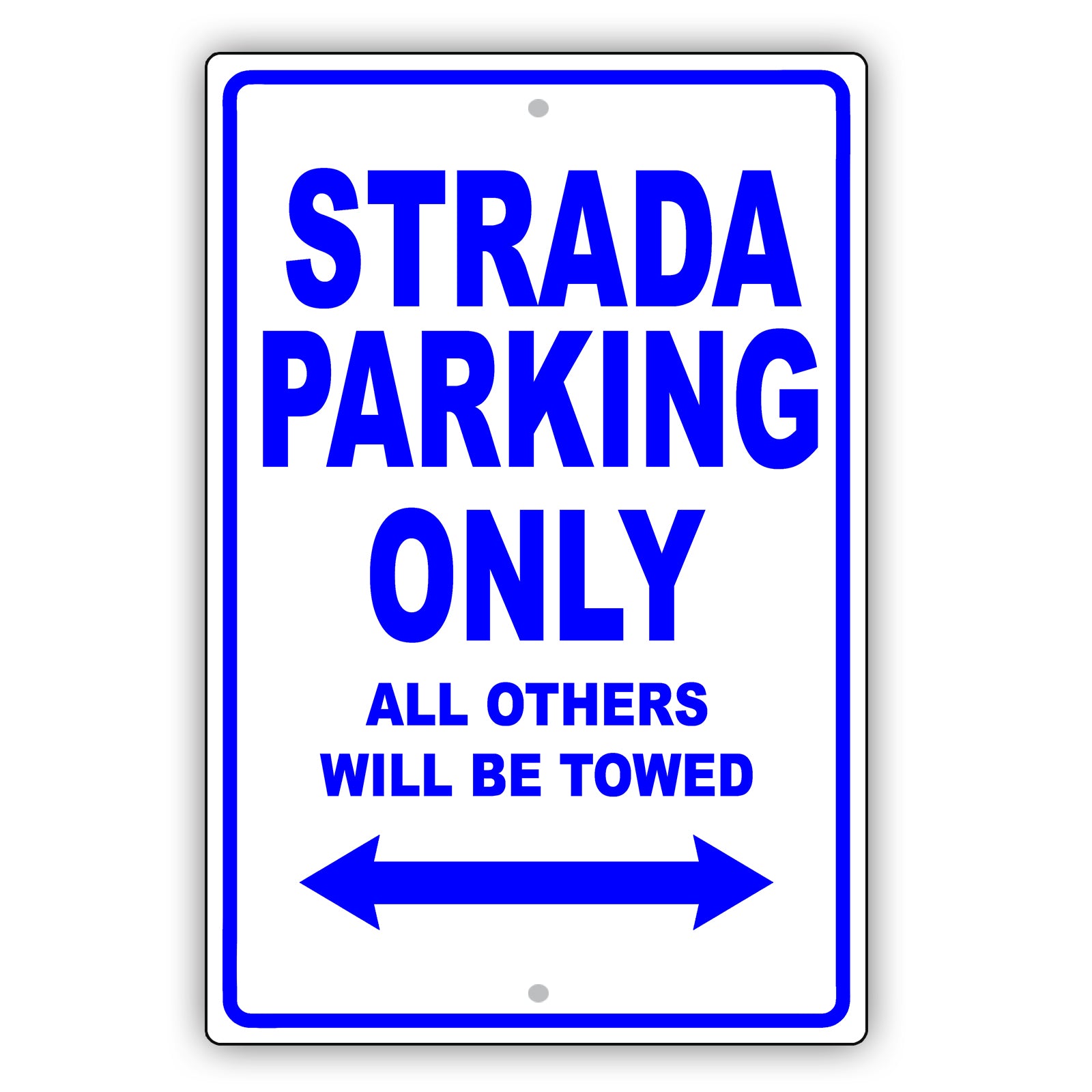 Fiat Strada Parking Only All Others Will Be Towed Aluminum Decor Garage Sign