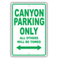 Gmc Canyon Parking Only All Others Will Be Towed Aluminum Decor Garage Sign