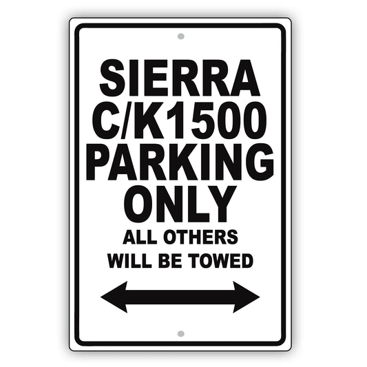 Gmc Sierra C/k1500 Parking Only All Others Will Be Towed Aluminum Decor Garage Sign