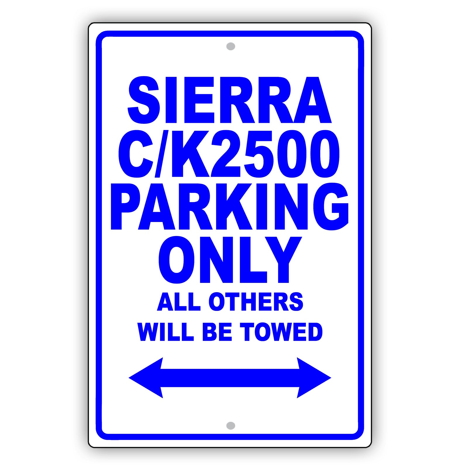Gmc Sierra C/k2500 Parking Only All Others Will Be Towed Aluminum Decor Garage Sign