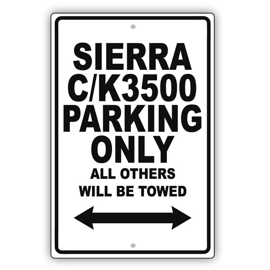 Gmc Sierra C/k3500 Parking Only All Others Will Be Towed Aluminum Decor Garage Sign