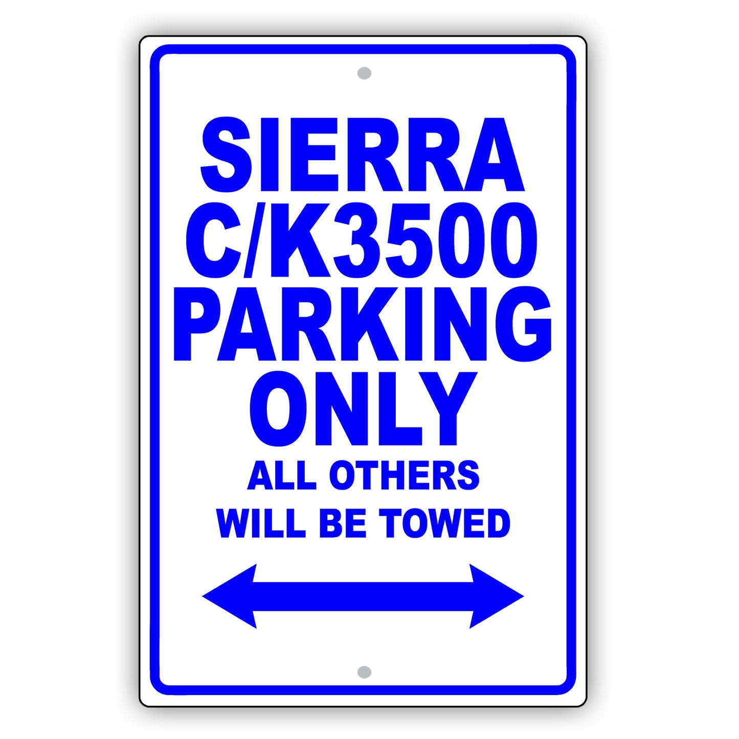 Gmc Sierra C/k3500 Parking Only All Others Will Be Towed Aluminum Decor Garage Sign