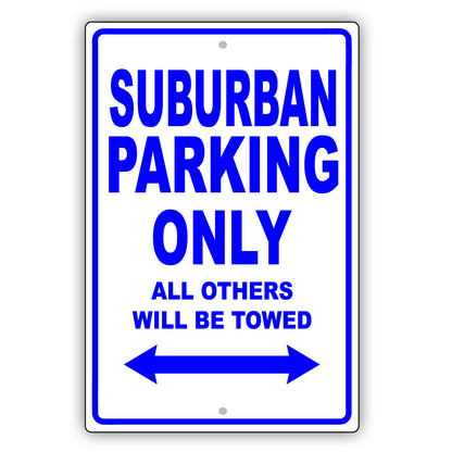 Gmc Suburban Parking Only All Others Will Be Towed Aluminum Decor Garage Sign