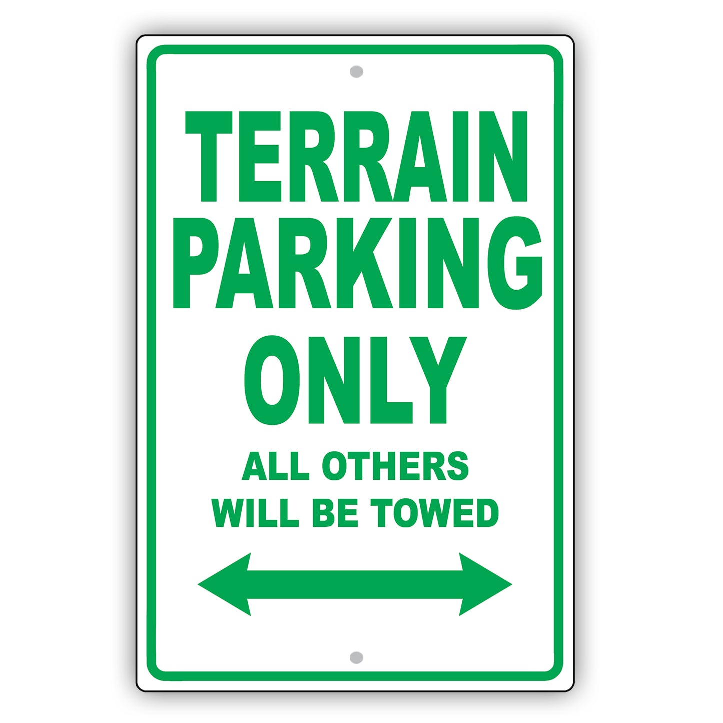 Gmc Terrain Parking Only All Others Will Be Towed Aluminum Decor Garage Sign
