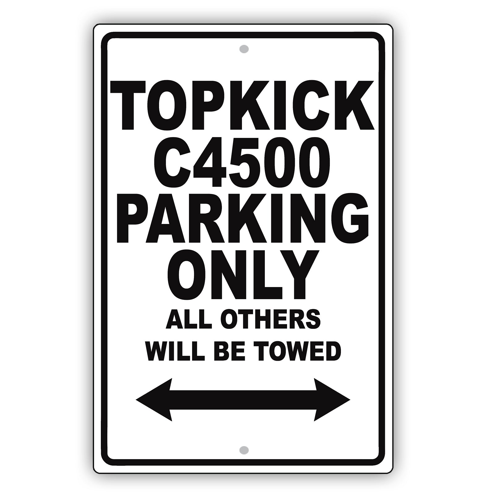 Gmc Topkick C4500 Parking Only All Others Will Be Towed Aluminum Decor Garage Sign
